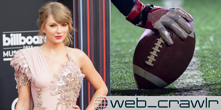 Taylor Swift and a person holding a football. The Daily Dot newsletter web_crawlr logo is in the bottom right corner.