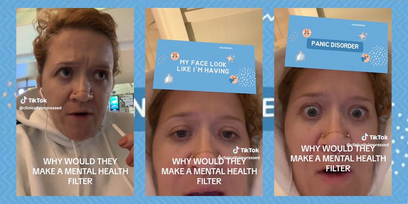 woman with "mental health filter" and caption "why would they make a mental health filter"