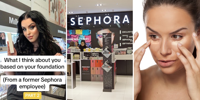 Sephora worker shares what she thinks of you based on the foundation you wear