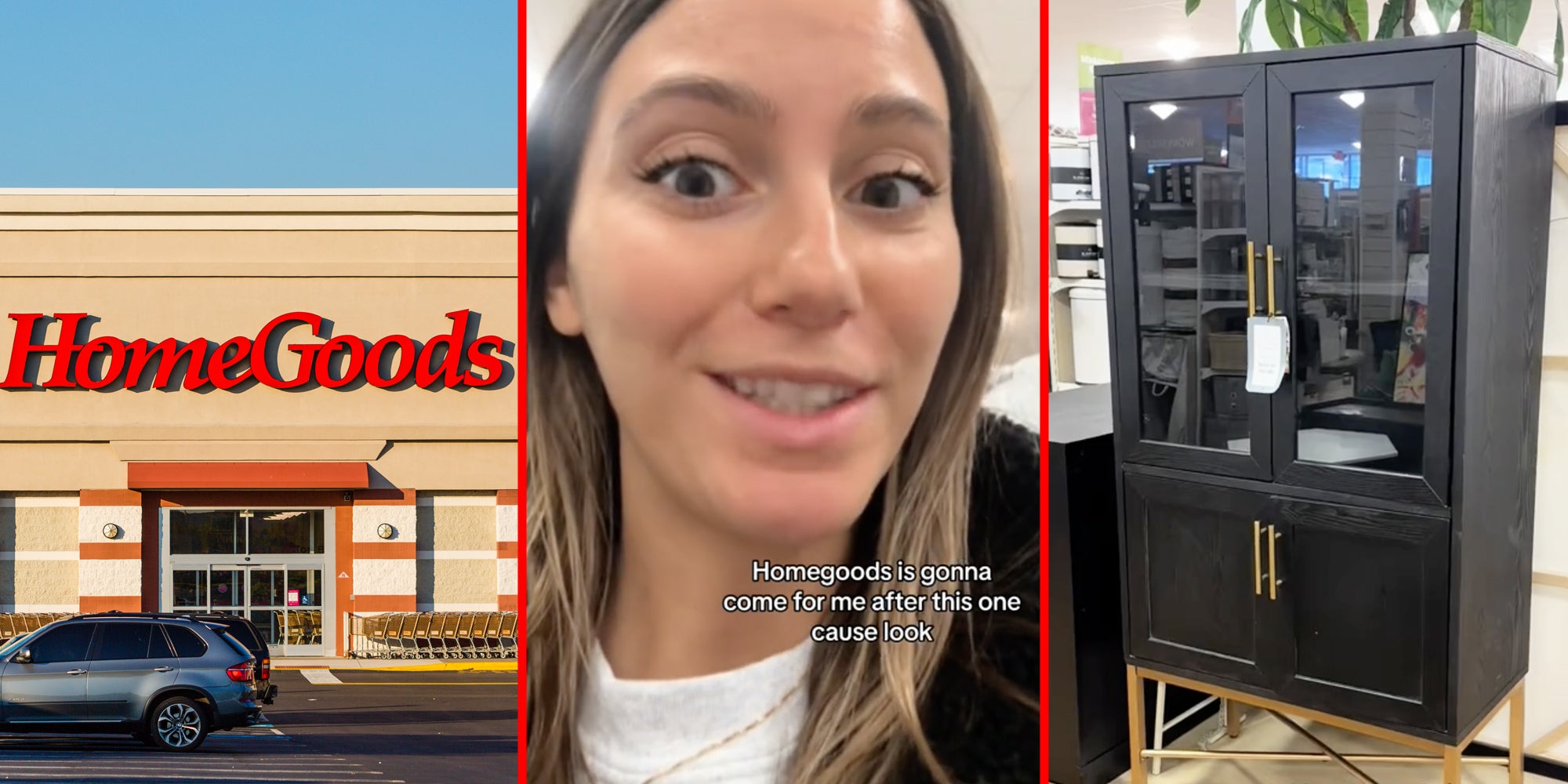 Homegoods(l), Woman talking(c), Cabinent(r)