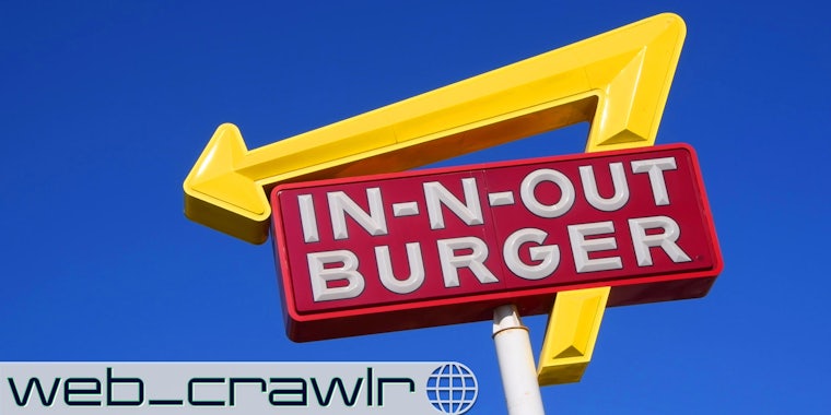 An In-N-Out sign and a blue sky. The Daily Dot newsletter web_crawlr logo is in the bottom left corner.