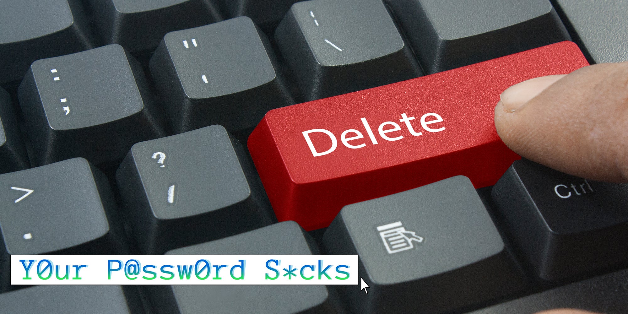 A person pressing a red delete key. In the bottom left corner is a 'Your Password Sucks' column logo in a web_crawlr font.