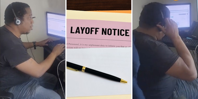Man on headset and on his computer(l+r), Layoff Notice and pen(c)