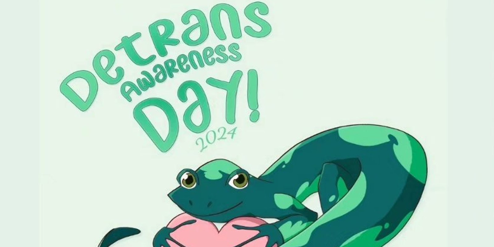 Detrans Awareness Day flyer with lizard