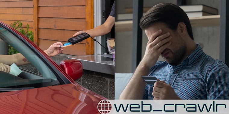 A person handing their credit card over at the drive-thru, next to a person looking upset and holding a credit card. The Daily Dot newsletter web_crawlr logo is in the bottom right corner.