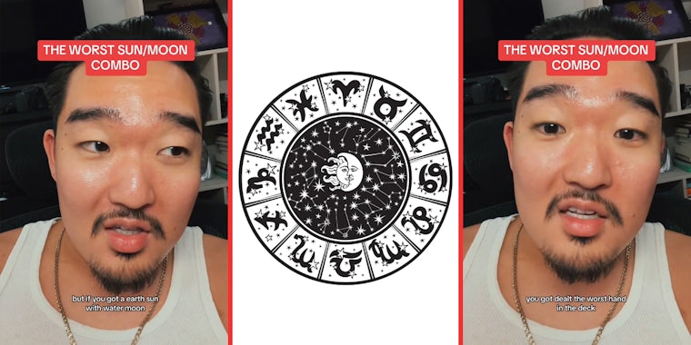 man speaking with caption 'THE WORST SUN/MOON COMBO but if you got a earth sun with a water moon' (l) Zodiac sun and moon with signs in circle (c) man speaking with caption 'THE WORST SUN/MOON COMBO you got the worst hand in the deck' (r)