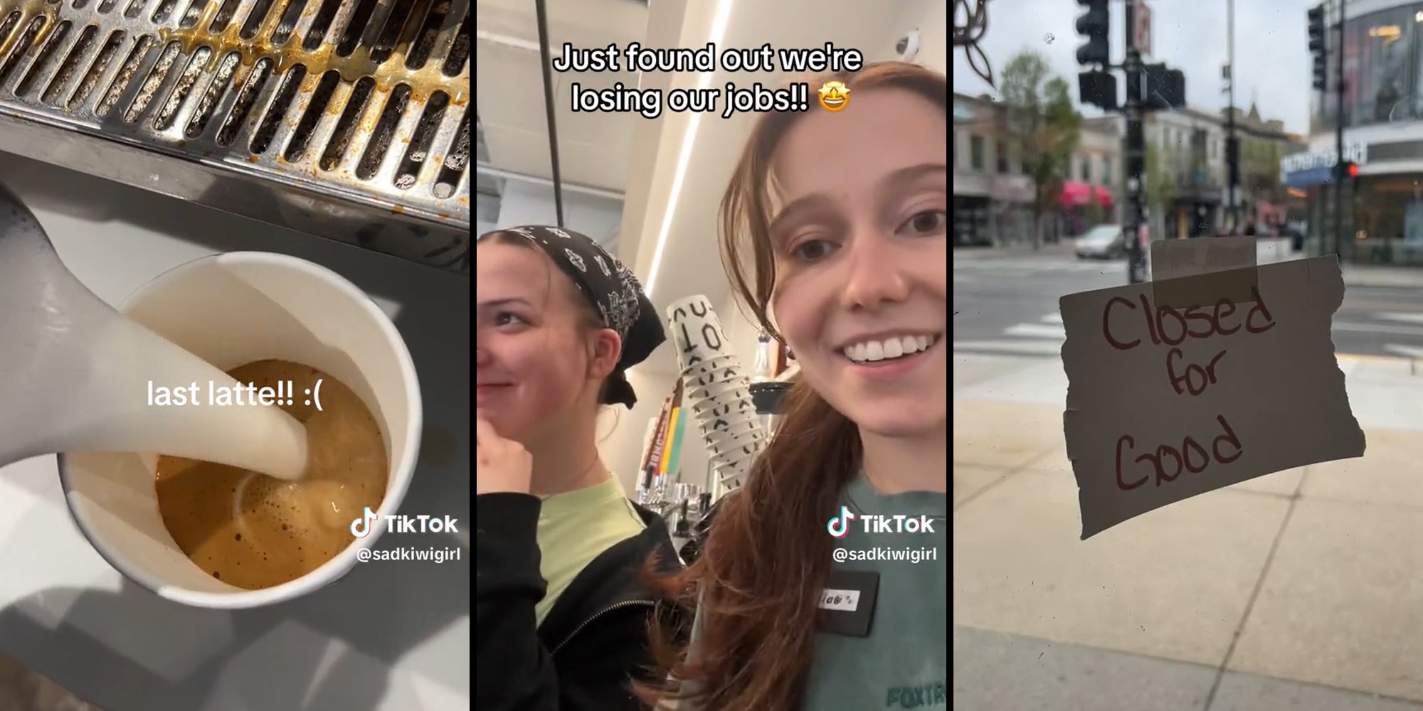 milk pouring into coffee with caption 'last latte!! :(' (l) two young women with caption 'Just found out we're losing our jobs!!' (c) sign on door reading 'closed for good' (r)