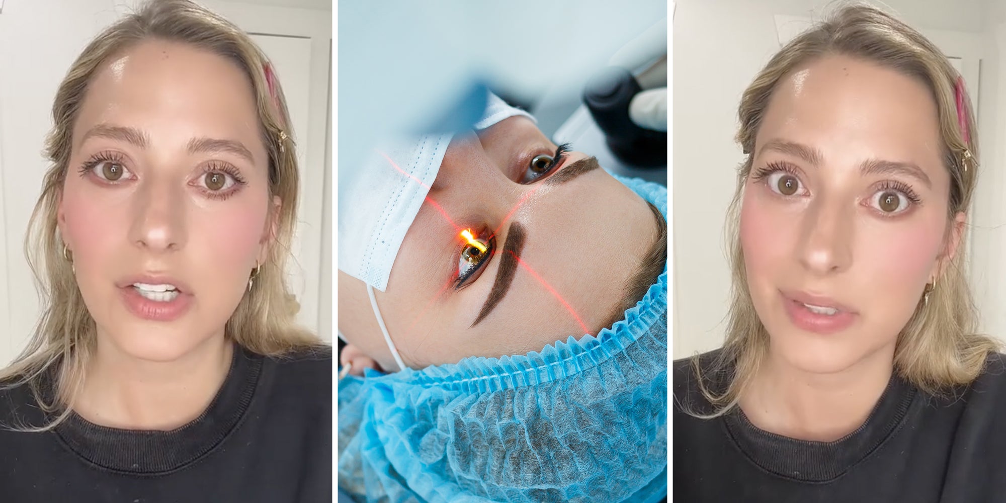 Woman talking(l+r), Someone getting lasik(c)