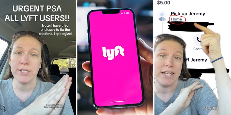 Woman warns passengers that Lyft automatically shows drivers when address is labeled as ‘Home’