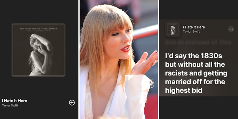 Taylor Swift lyric about wishing she was alive in the 1830s sparks debate