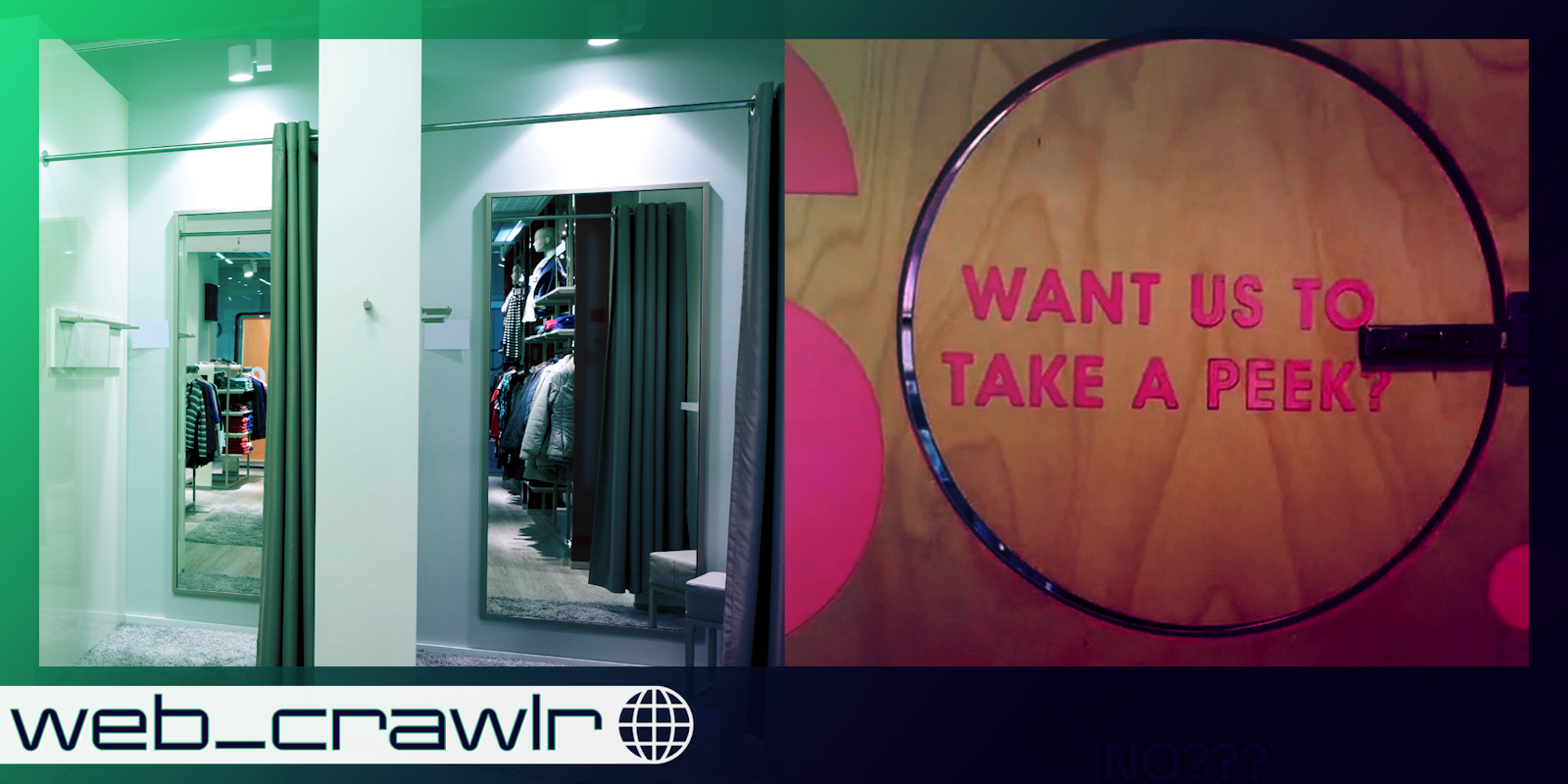 Two dressing rooms in a retail establishment next to a sign that says 'Want Us To Take A Peek'. The Daily Dot newsletter web_crawlr logo is in the bottom left corner.