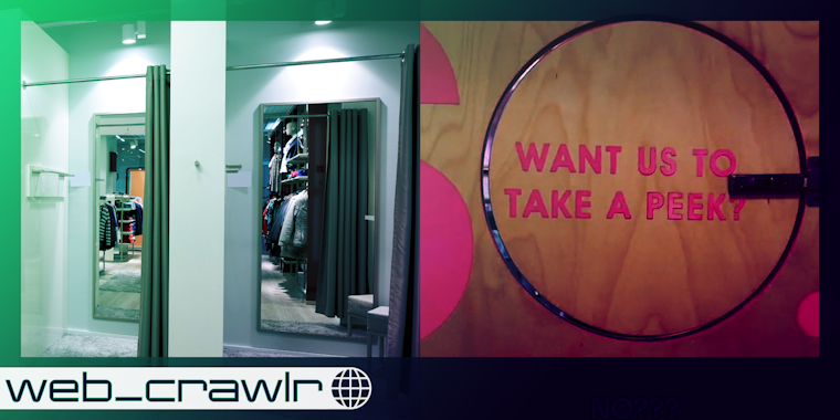 Two dressing rooms in a retail establishment next to a sign that says 'Want Us To Take A Peek'. The Daily Dot newsletter web_crawlr logo is in the bottom left corner.
