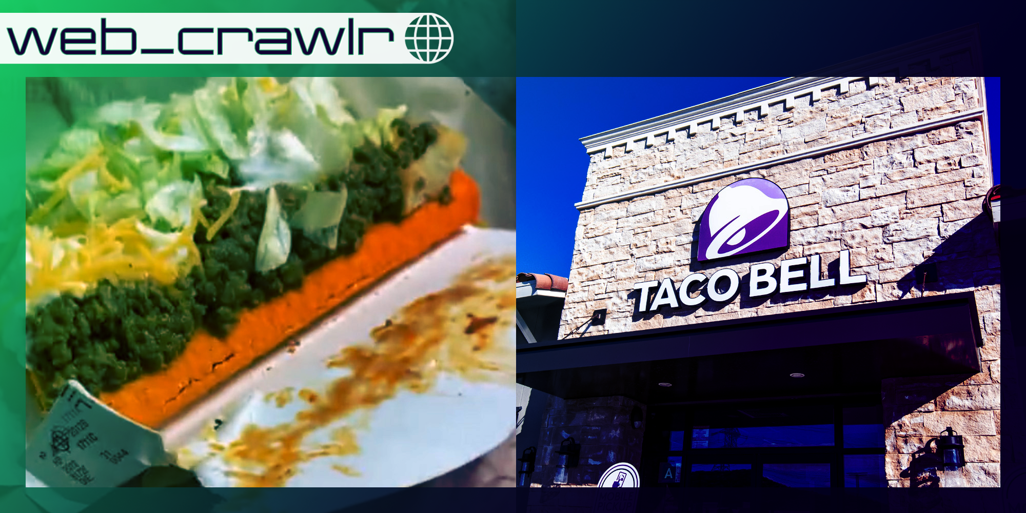 A messed up Taco Bell order next to a Taco Bell sign. The Daily Dot newsletter web_crawlr logo is in the top left corner.