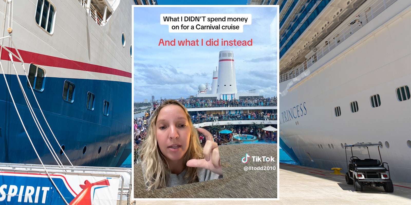 young woman with cruise ship in background, caption 'What I DIDN'T spend money on for a Carnival cruise And what I did instead' (inset) Carnival and Princess Cruise ships (background)