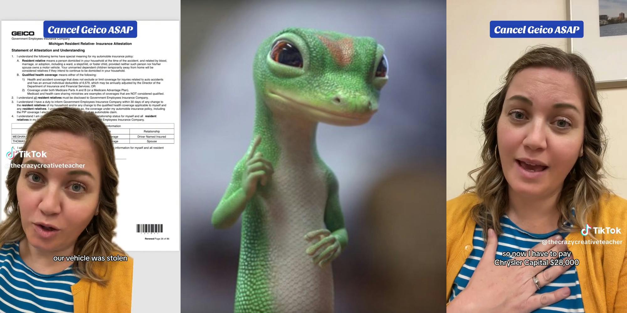woman with insurance document, caption "our vehicle was stolen" (l) Geico gecko (c) woman with caption "so now I have to pay Chrysler Capital $28,000" (r)