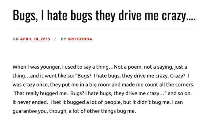 bugs, I hate bugs they drive me crazy play on the crazy? meme copypasta