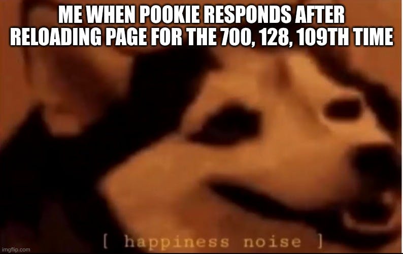 Husky with a smile with the caption 'me when pookie responds after reloading page for the 700, 128, 109th time'