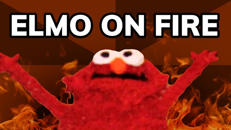 Elmo on Fire meme