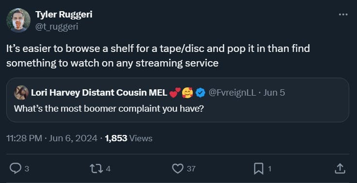 boomer complaint tweet reading 'It’s easier to browse a shelf for a tape/disc and pop it in than find something to watch on any streaming service'