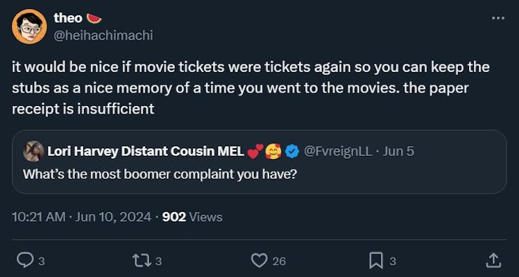 boomer complaint tweet reading "it would be nice if movie tickets were tickets again so you can keep the stubs as a nice memory of a time you went to the movies. the paper receipt is insufficient"