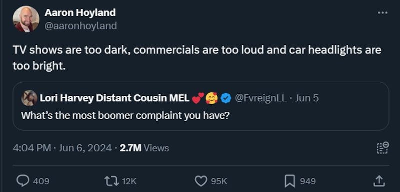 tweet stating boomer complaint "TV shows are too dark, commercials are too loud and car headlights are too bright"