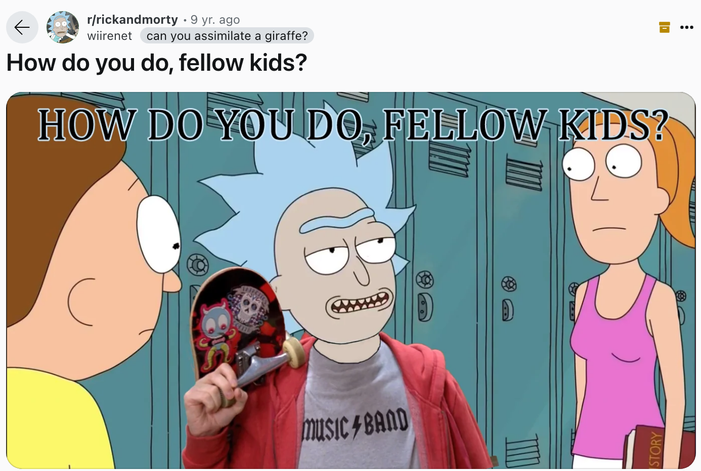 How Do You Do Fellow Kids Rick and Morty meme as seen on reddit by wiirenet