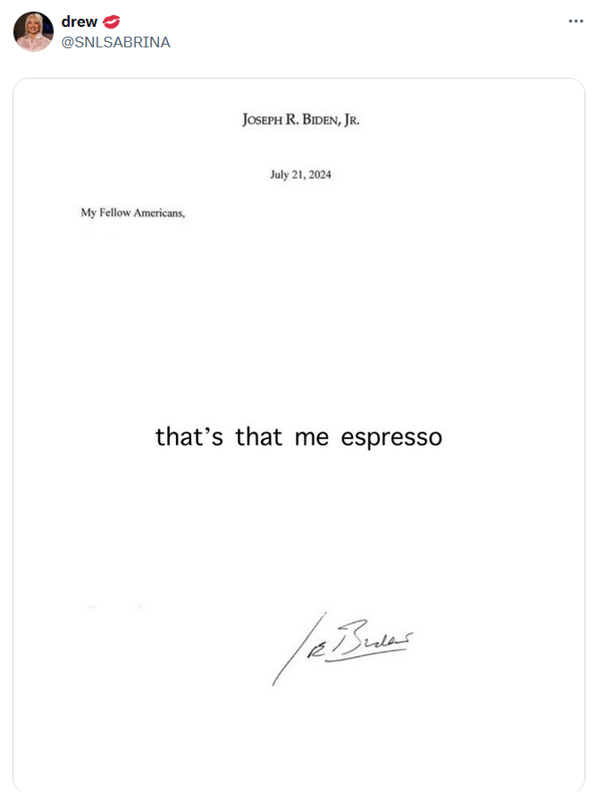 Biden dropout letter meme reading 'that's that me espresso.'