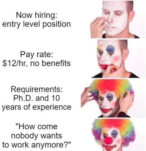 clown meme about jobs that pay minimum wage with high requirements