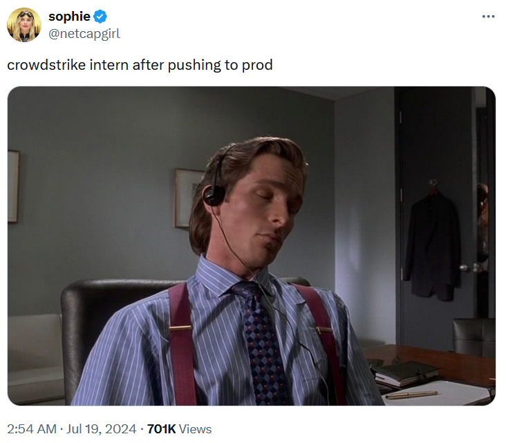 CrowdStrike meme with a screenshot from American Psycho.