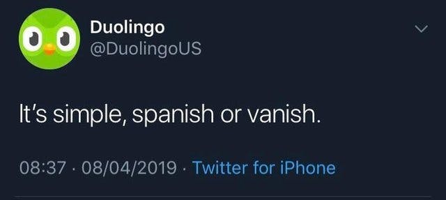 parody duolingo account tweeting 'it's simple, spanish or vanish'