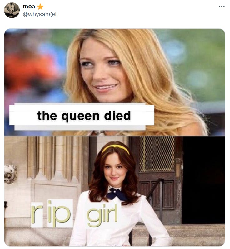 Go piss girl meme about the Queen of England dying.