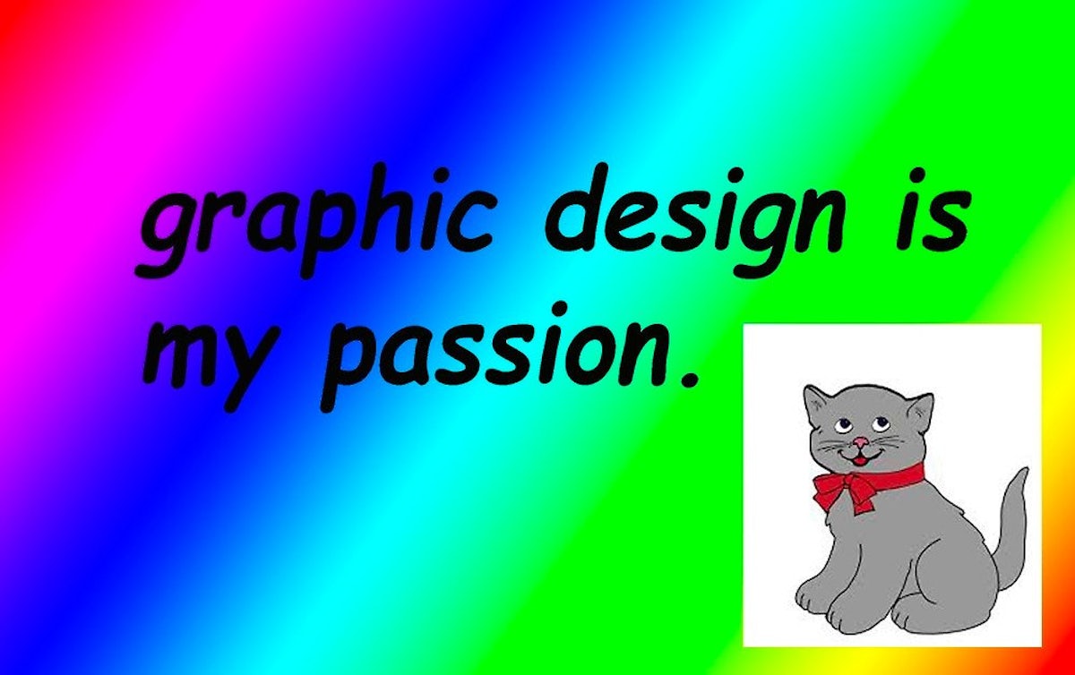 Graphic Design Is My Passion Memes: A History