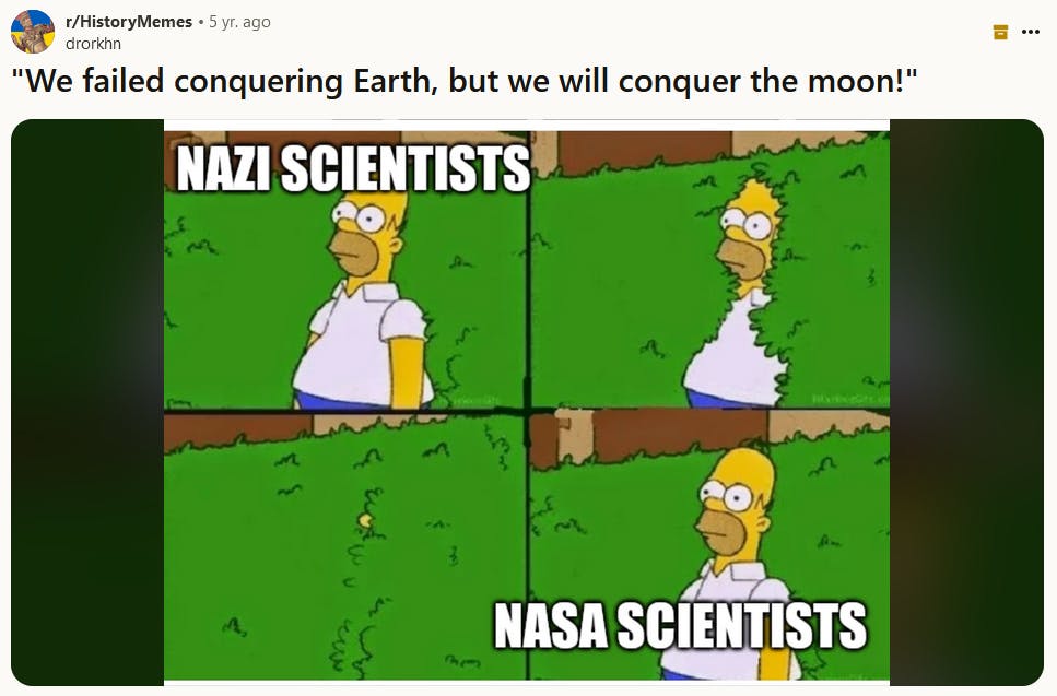 Homer Simpson meme about Nazi scientists working for Nasa.