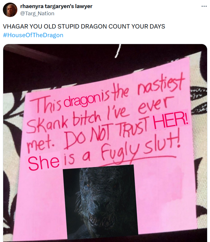 Tweeted photo of a pink sign calling Vhagar from House of the Dragon a fugly slut.