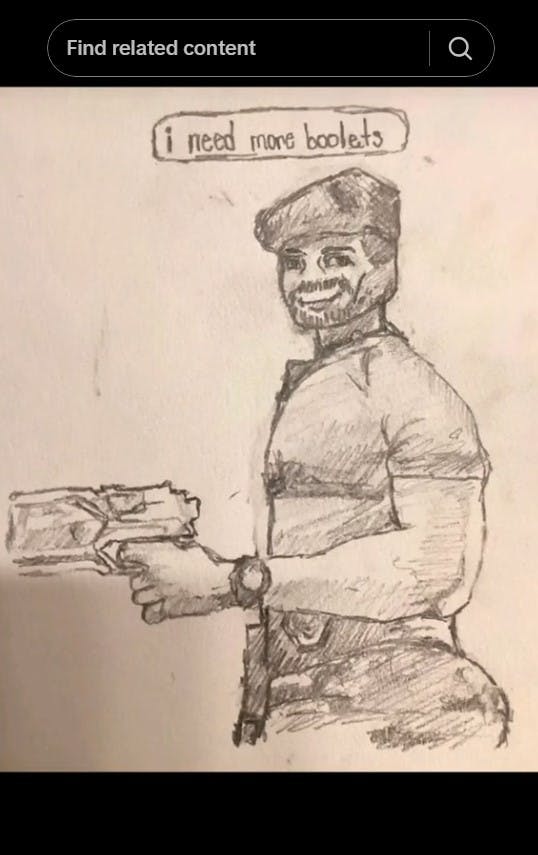 drawing of the 'i need more bullets' guy