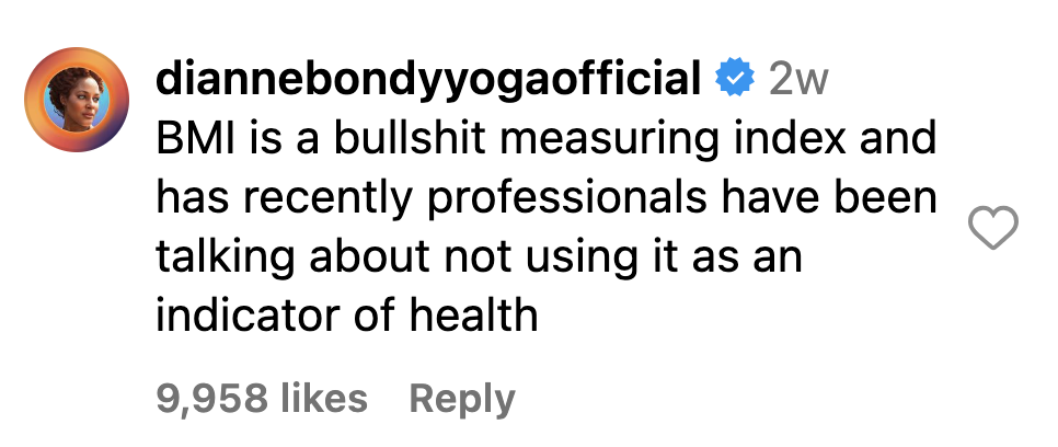 Instagram comment that reads, 'BMI is a bullshit measuring index and has recently professionals have been talking about not using it as an indicator of health'