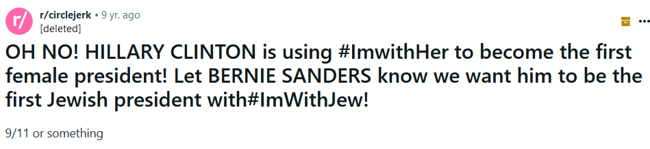 Reddit post reading 'OH NO! HILLARY CLINTON is using #ImwithHer to become the first female president! Let BERNIE SANDERS know we want him to be the first Jewish president with#ImWithJew!'