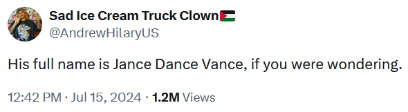 Tweet reading 'His full name is Jance Dance Vance, if you were wondering.'