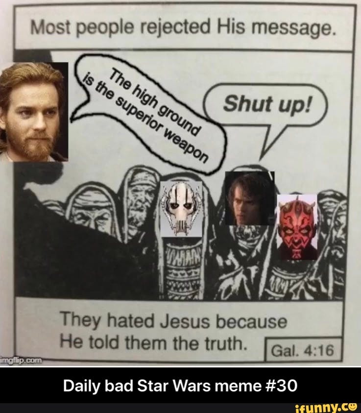 Most people rejected his message Star Wars meme