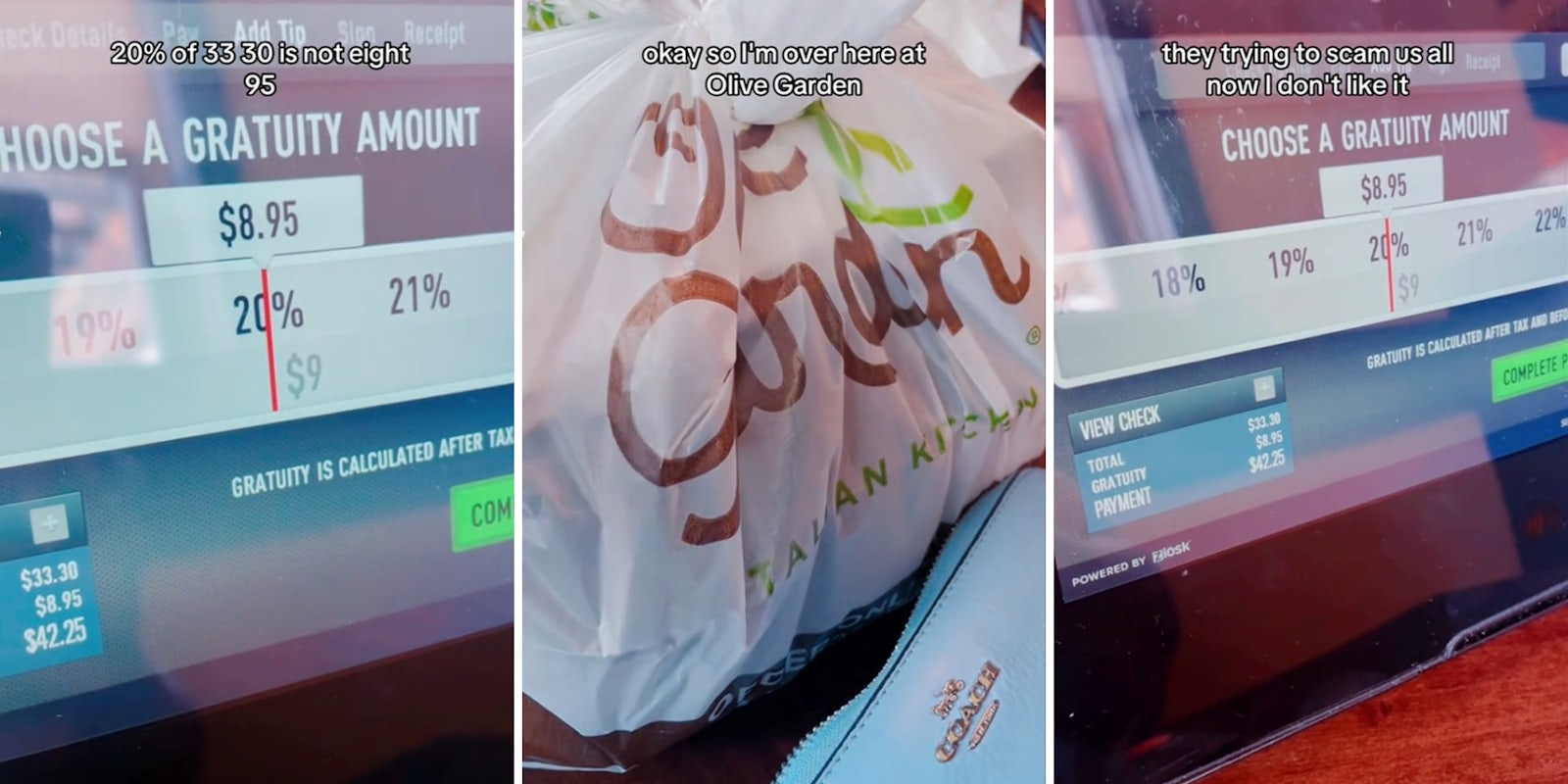 olive garden tip screen with caption '20% of $33.30 is not $8.95' (l) olive garden bag with caption 'okay so i'm over here at olive garden' (c) olive garden tip screen with caption 'they trying to scam us all now I don't like it' (r)