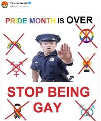 pride month is over meme reading pride month is over stop being gay with a cop holding his hand up