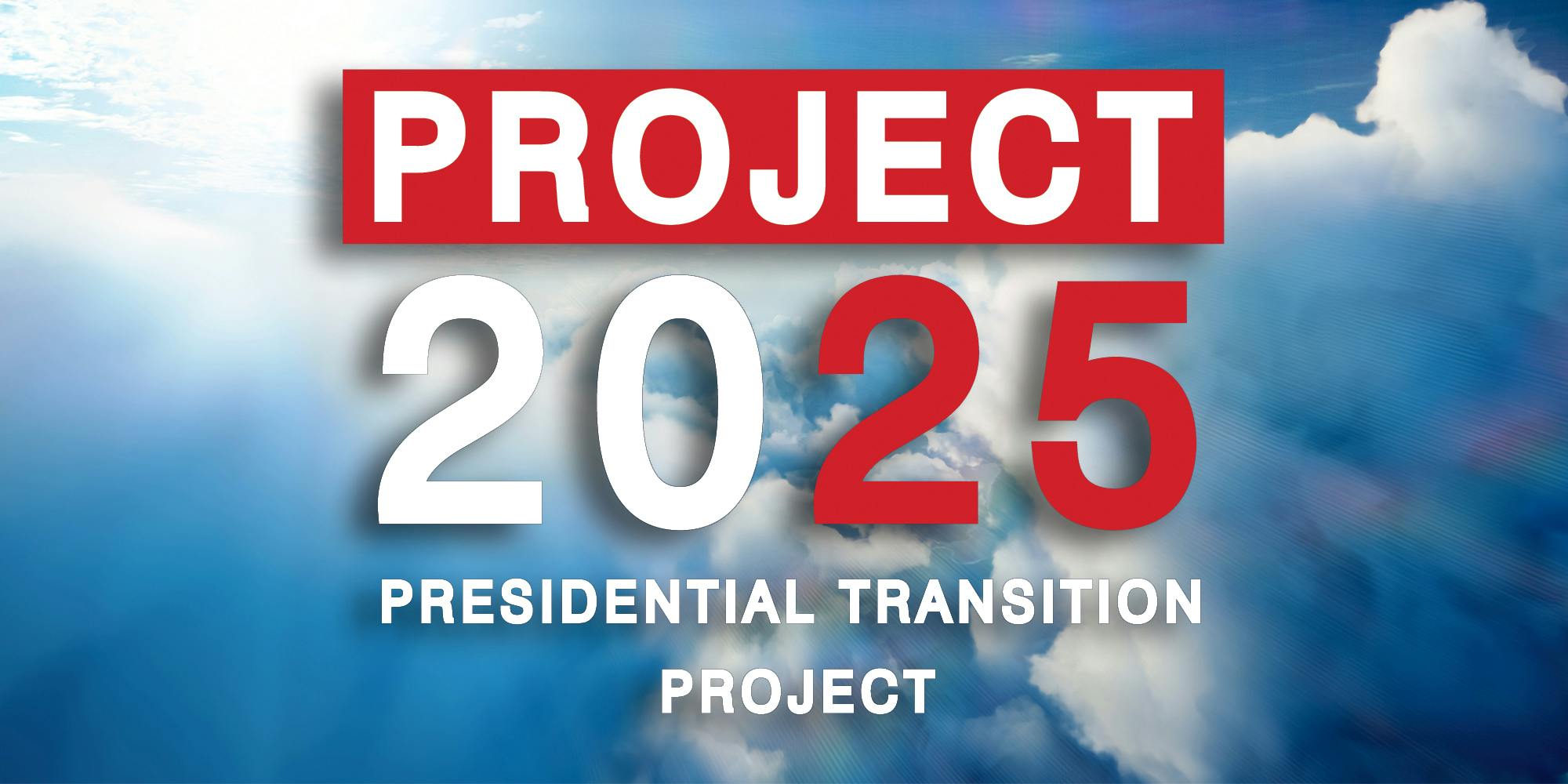 Project 2025 logo over clouds in the sky