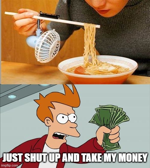 chopsticks with fan for bowl with shut up and take my money meme