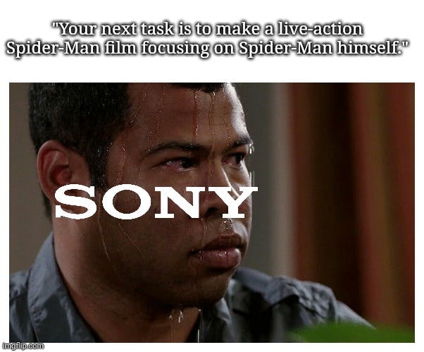 sony making a spiderman movie sweating meme