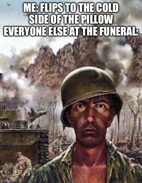 thousand yard stare meme reaction to someone flipping their own pillow at their funeral