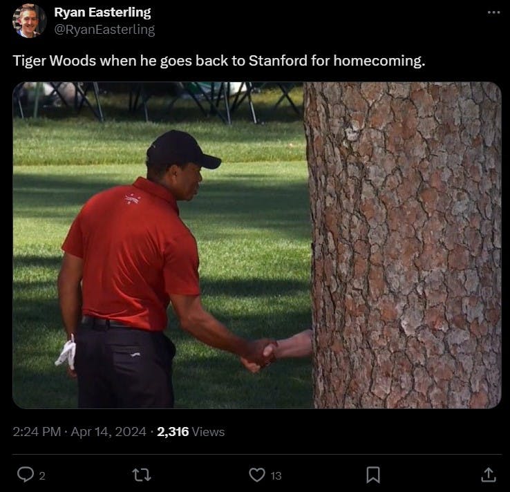 Tiger Woods meme in a tweet that reads 'Tiger Woods when he goes back to Stanford for homecoming'