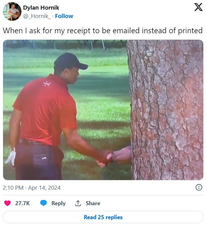 tiger woods tree meme in a tweet that reads 'When I ask for my receipt to be emailed instead of printed'