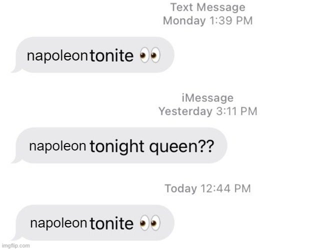 'napoleon' tonight queen meme