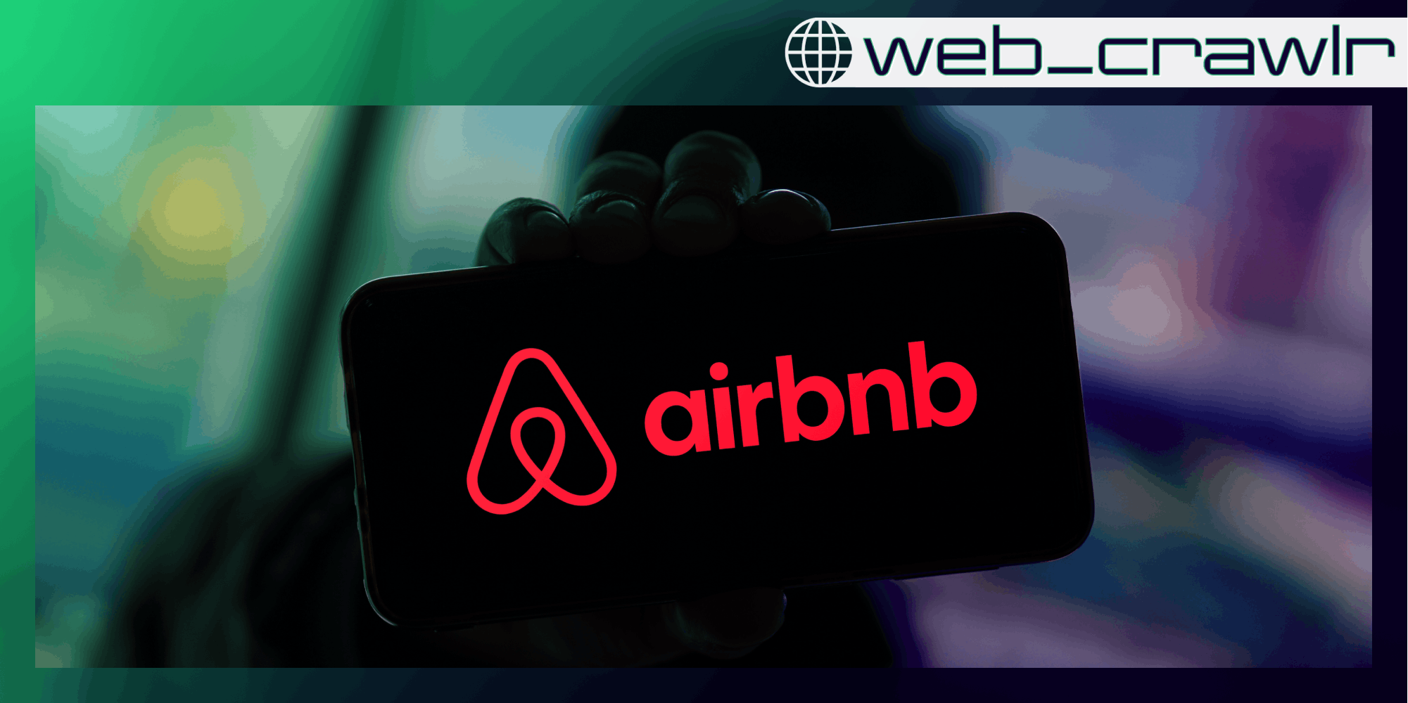 A person holding a phone with the Airbnb logo on it. The Daily Dot newsletter web_crawlr logo is in the top right corner.