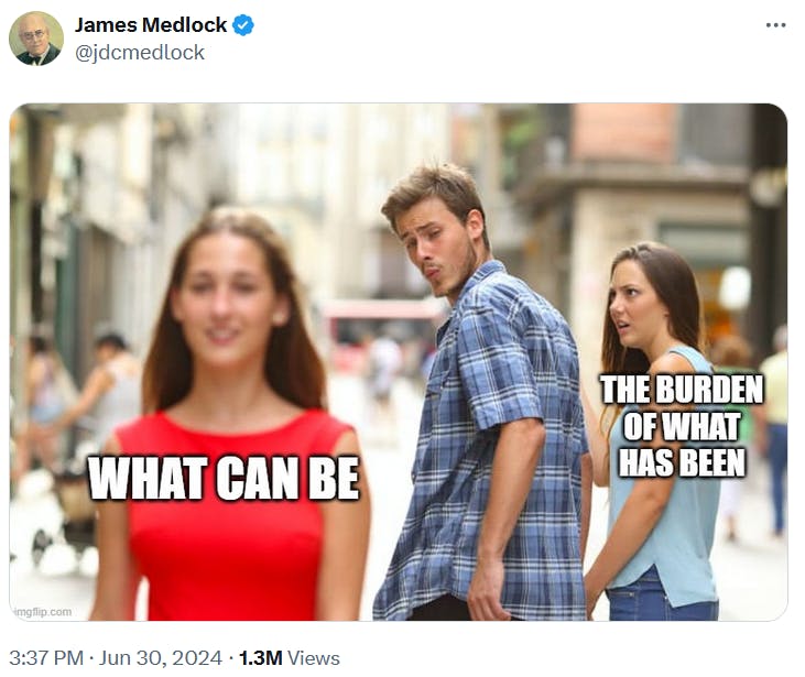 'What can be, unburdened by what has been' meme in the distracted boyfriend format.